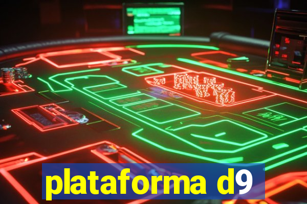 plataforma d9